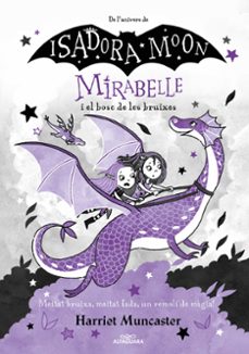 mirabelle 4: mirabelle i el bosc de les bruixes-harriet muncaster-9788420459530