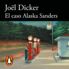 el caso alaska sanders (audiolibro)-joel dicker-9788420463230