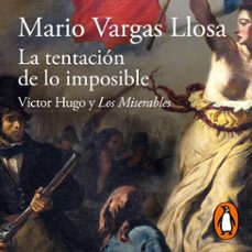 la tentacion de lo imposible (audiolibro)-mario vargas llosa-9788420474830
