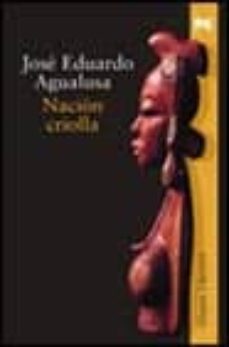 nacion criolla: la correspondencia secreta de fradique mendes-jose eduardo agualusa-9788420654430