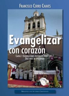 evangelizar con corazon-francisco cerro chaves-9788422019930