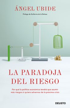 la paradoja del riesgo-angel ubide-9788423430130