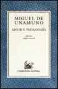 amor y pedagogia (19ª ed.) nd/aed-miguel de unamuno-9788423972630