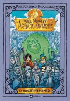 un monstre per sorpresa (will moogle 5)-pierdomenico baccalario-9788424637330