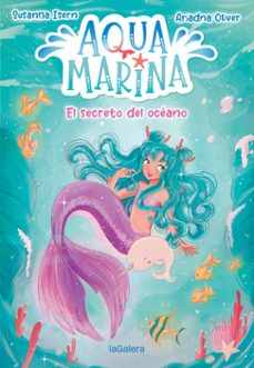 aqua marina 1. el secreto del oceano-susanna isern-9788424669430