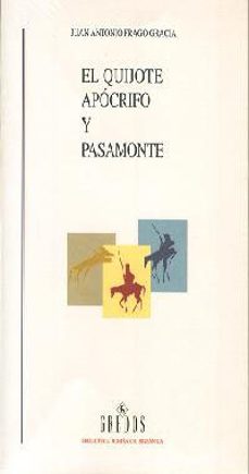el quijote apocrifo y pasamonte-juan antonio frago garcia-9788424927530