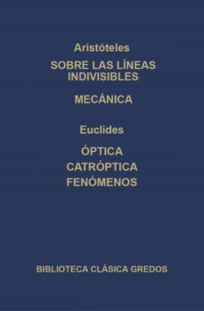 sobre las lineas indivisibles. mecanica. optica. caoptrica. fenomenos. (ebook)-9788424932930