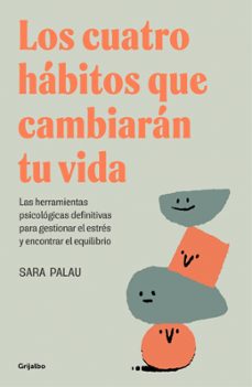 los cuatro habitos que cambiaran tu vida-sara palau-9788425367830