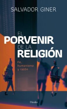 el porvenir de la religión (ebook)-salvador giner-9788425438530