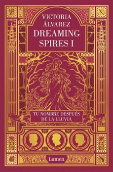 tu nombre despues de la lluvia (dreaming spires 1)-victoria alvarez-9788426401830