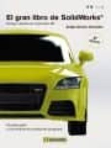 el gran libro de solidworks-sergio gomez gonzalez-9788426721730