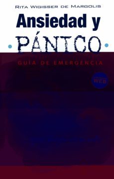 ansiedad y panico: guia de emergencia-rita wigisser de margolis-9788426726230