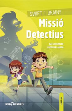 swift i brainy. missio detectius-rafa guerrero-carolina laguna-9788426728630
