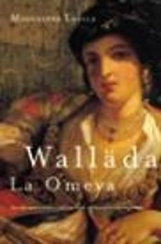 wallada la omeya: la ultima princesa omeya-9788427029330