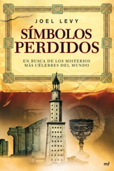 (pe) simbolos perdidos: en busca de los misterios mas celebres del mundo-9788427036130