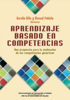 aprendizaje basado en competencias: una propuesta para la evaluac ion de las competencias genericas-9788427128330