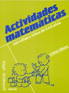 actividades matematicas con niños de 0 a 6 años-cristina lahora-9788427710030