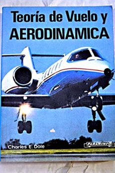 teoria de vuelo y aerodinamica-charles e. dole-9788428313230
