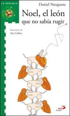 noel, el leon que no sabia rugir-9788428530330