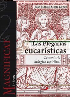 las plegarias eucaristicas-juan manuel sierra lopez-9788428553230