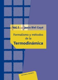 curso sobre el formalismo y los metodos de la termodinamica-jesus biel gaye-9788429143430