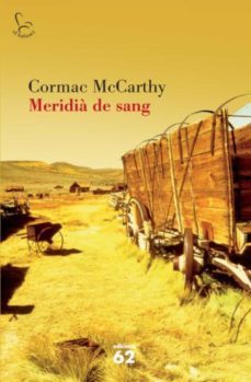 meridià de sang-cormac mccarthy-9788429768930