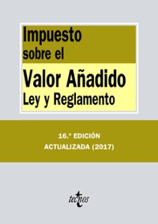 impuesto sobre el valor añadido (16ª ed.): ley y reglamento-9788430972630