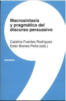macrosintaxis y pragmatica del discurso persuasivo-9788431338930