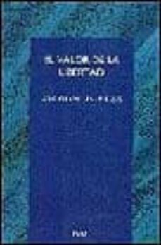 el valor de la libertad-antonio millan puelles-9788432130830