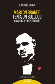 marlon brando tenia un bulldog-juan jose arjona-9788432153730