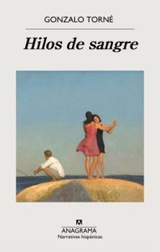 hilos de sangre-gonzalo torne-9788433927330
