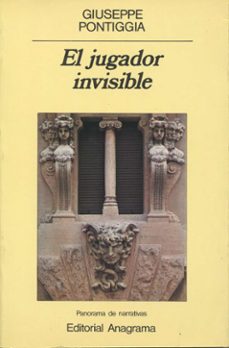 el jugador invisible-giuseppe pontiggia-9788433931030