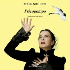 psicopompo (audiolibro)-amelie nothomb-9788433950130