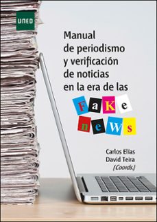 manual de periodismo y verificacion de noticias en las fake news-9788436276930