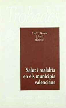 salut i malaltia en els municipis valencians-josep lluis barona vilar-9788437026930