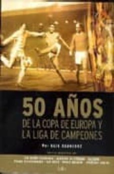 50 años de la copa de europa y la liga de campeones-keir radnedge-9788441322530