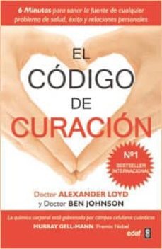 el codigo de curacion (ebook)-doctor alexander loyd-doctor ben johnson-9788441430730
