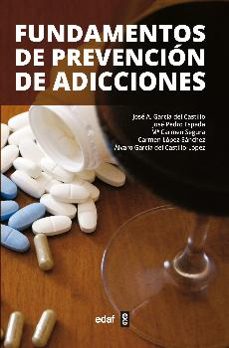 fundamentos de prevencion de adicciones-jose a. garcia del castillo-9788441435230