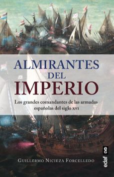 almirantes del imperio-guillermo nicieza forcelledo-9788441444430