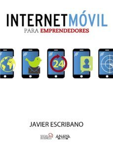 internet movil para emprendedores-javier escribano arrechea-9788441532830