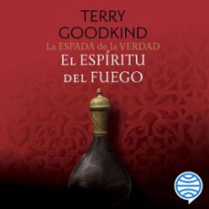 la espada de la verdad nº 05/17 el espiritu del fuego (audiolibro)-terry goodkind-9788445021330