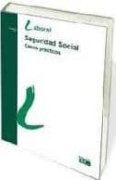 seguridad social: casos practicos (10ª ed.)-9788445415030