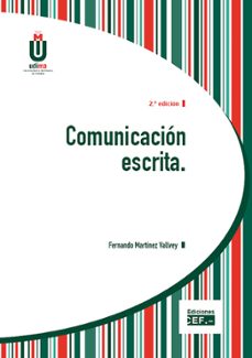 comunicacion escrita (2ª ed.)-fernando martinez vallvey-9788445431030
