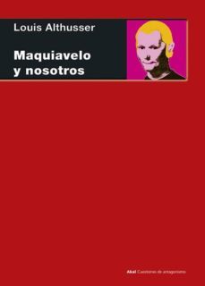 maquiavelo y nosotros-louis althusser-9788446019930