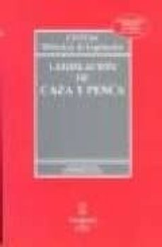 legislacion de caza y pesca (9ª ed.)-9788447029730