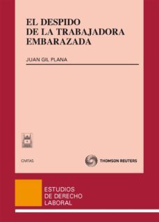despido de la trabajadora embarazada-juan gil plana-9788447036530