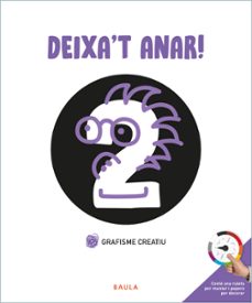 grafisme creatiu 2. deixa t anar!-9788447946730