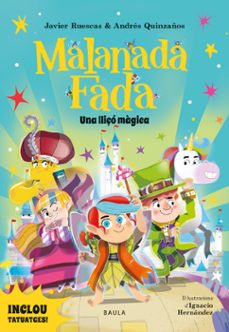 malanada fada 5: una lliçó màgica-javier ruescas-9788447957330