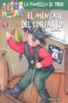 el mensaje del corsario (coleccion la pandilla de teo)-violeta denou-9788448004330