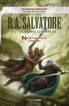 el ultimo umbral (neverwinter nº 4)-r.a. salvatore-9788448016630